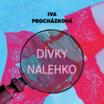 Dívky nalehko - Iva Procházková - audiokniha
