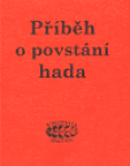 Příběh o povstání hada - kolektiv autorů