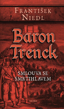 Baron Trenck – Smlouva se smrtihlavem - František Niedl
