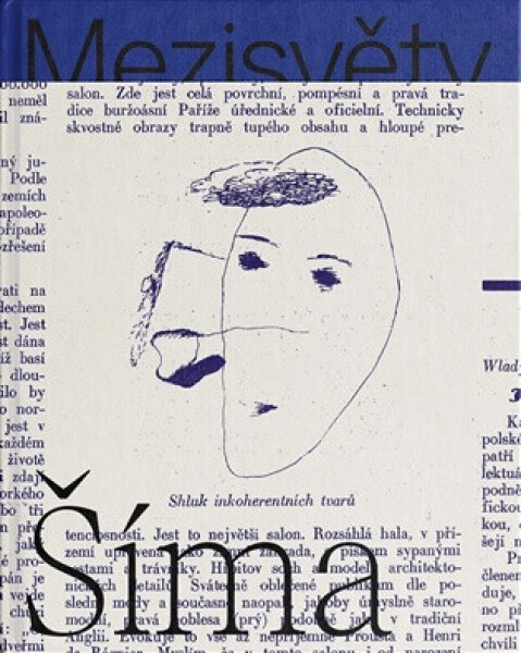 Josef Šíma. Mezisvěty - Alena Pomajzlová