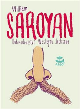 Dobrodružství Wesleyho Jacksona (poškozená) - William Saroyan
