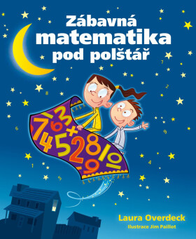 Zábavná matematika pod polštář - Laura Overdeck