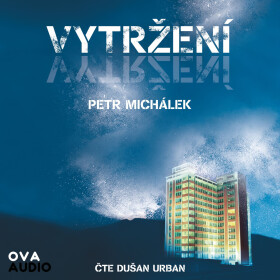 Vytržení - Petr Michálek - audiokniha