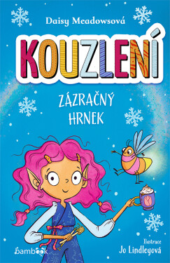 E-kniha: Kouzlení - Zázračný hrnek od Meadowsová Daisy