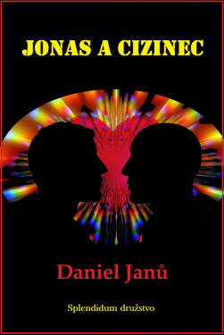 Jonas a cizinec - Daniel Janů
