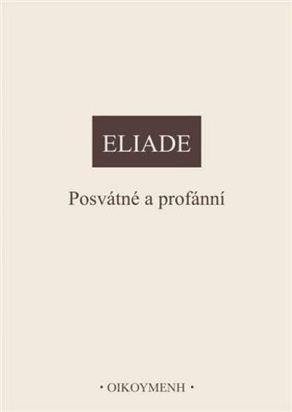 Posvátné profánní Mircea Eliade