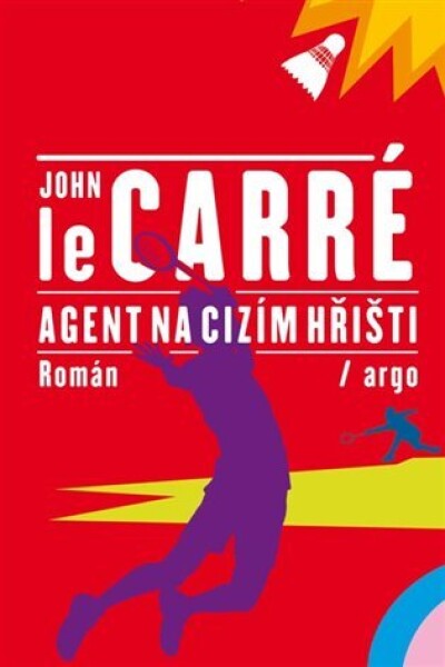 Agent na cizím hřišti John le Carré