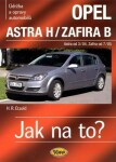 Opel Astra H od 3/04 / Zafira B od 7/05 - Jak na to? - 99. - Hans-Rüdiger Etzold