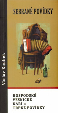 Sebrané povídky (poškozená) - Václav Koubek