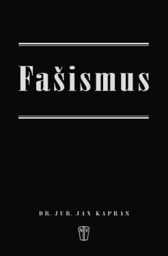 Fašismus - Jan Kapras