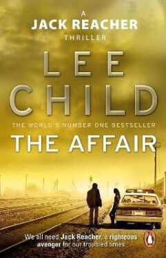 The Affair : (Jack Reacher 16) - Lee Child