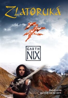 Zlatoruká Nix Garth