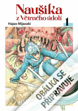 Naušika z Větrného údolí 1 - Hayao Miyazaki