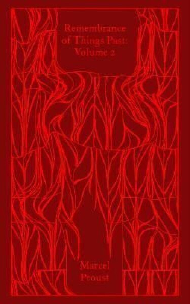 Remembrance of Things Past: Volume 2 - Marcel Proust
