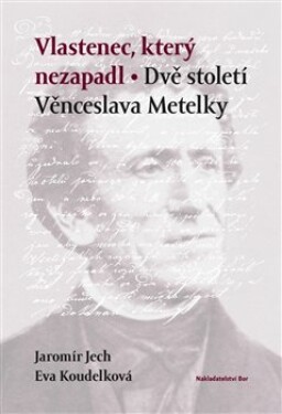 Vlastenec, který nezapadl - František Roček