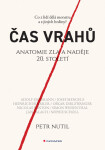 Čas vrahů - Anatomie zla a naděje 20. století