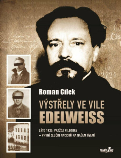 Výstřely ve vile Edelweiss - Roman Cílek