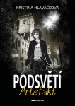 Podsvětí - Artefakt