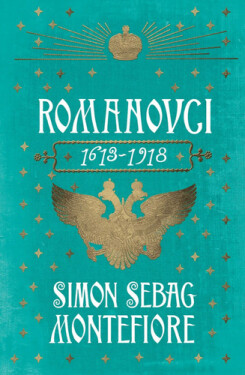 Romanovci 1613-1918 - Simon Sebag Montefiore