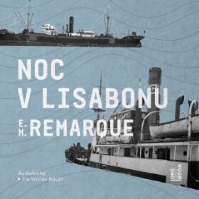 Noc v Lisabonu - Erich Maria Remarque - audiokniha