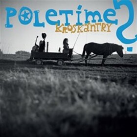 Kroskántry - CD - Poletíme?