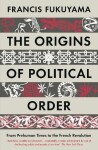 Origins of Political Order - Francis Fukuyama