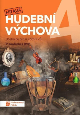 Hravá hudební výchova 4 - učebnice - Daniela Taylor