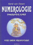 Numerologie švestkových květů: Vyšší umění předpovídaní - René van Osten