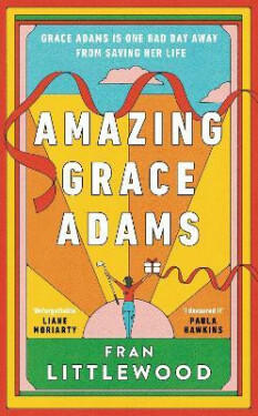 Amazing Grace Adams Fran Littlewood