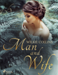 Man and Wife - Wilkie Collins
