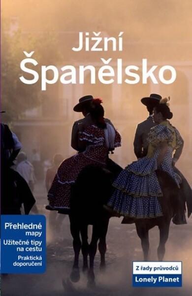 Jižní Španělsko - Lonely Planet, 2. vydání - kolektiv autorů