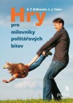 Hry pro milovníky polštářových bitev - Anthony T. DeBenedet, Lawrence J. Cohen