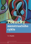 Poruchy menstruačního cyklu Petr Křepelka