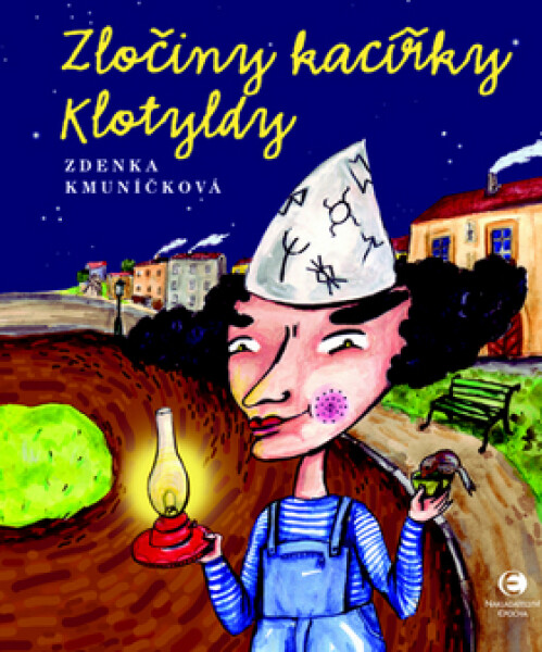 Zločiny kacířky Klotyldy Zdenka Kmuníčková