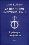 Za hranicemi individualismu Dane Rudhyar