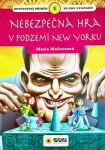 Nebezpečná hra v podzemí New Yorku - klub stopařů - María Maneru