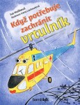 Když potřebuje zachránit vrtulník Iva Hoňková