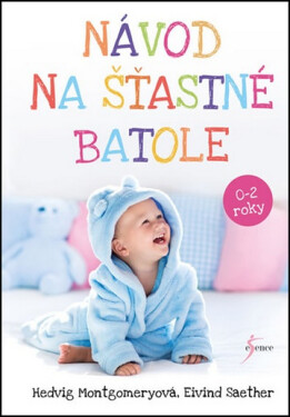 Návod na šťastné batole - Hedvig Montgomeryová