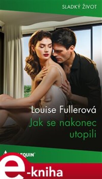 Jak se nakonec utopili - Louise Fullerová e-kniha