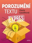 Porozumění textu expres Vlasta Gazdíková