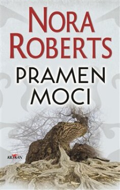 Pramen moci - Nora Roberts (e-kniha)