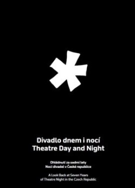 Divadlo dnem nocí Theatre Day and Night
