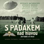 S padákem nad hlavou - Jan Kubiš a ti druzí