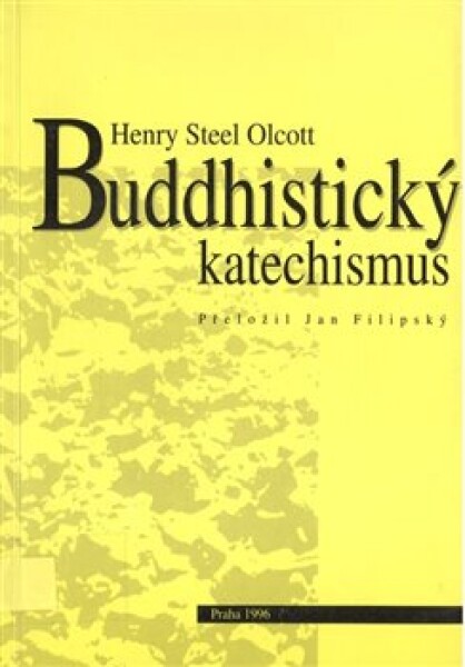 Buddhistický katechismusm - Henry Steel Olcott