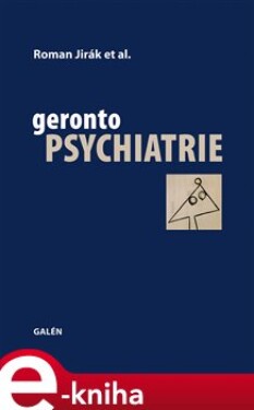 Gerontopsychiatrie - Roman Jirák e-kniha