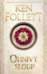 Ohnivý sloup - Ken Follett