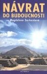 Návrat do budoucnosti - Magdalena Zachardová