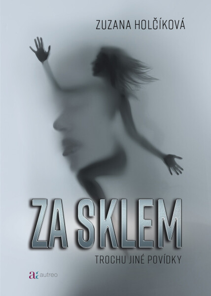 Za sklem - Zuzana Holčíková