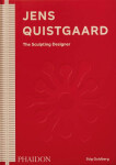 Jens Quistgaard: The Sculpting Designer - Stig Guldberg