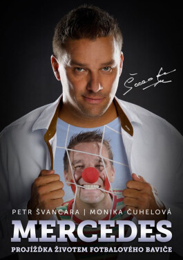 Mercedes Petr Švancara - Projížďka životem fotbalového baviče - Monika Čuhelová